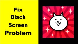 Fix The Battle Cats Black Screen Error The Battle Cats Black Screen Issue Solved Psa 24
