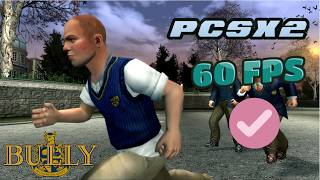 Bully 60 FPS PS2 Install Guide (Download link) PCSX2