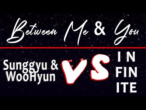 [SPLIT AUDIO] Between me & you (마주보며 서있어) _ Sunggyu&Woohyun VS INFINITE + Lyrics