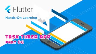 Learning Google Flutter - Task Timer Development Part 06 (Sped Up 5x)
