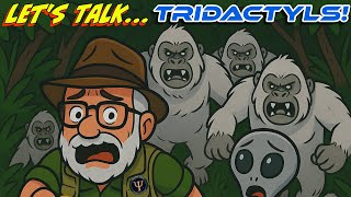 Lets Talk... Tridactyls! April 26, 2026 @Tridactyls