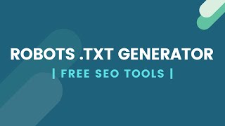 Robots .txt Generator | Free SEO Tools