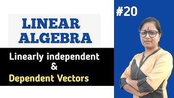 Vector Subspace | Linearly independent | Linearly Dependent Vectors| Linear Algebra
