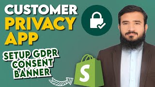 Shopify Customer Privacy App | Setup GDPR consent Banner | Shopify Tutorials | Lesson 52