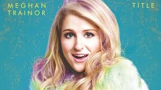 Meghan Trainor - Title