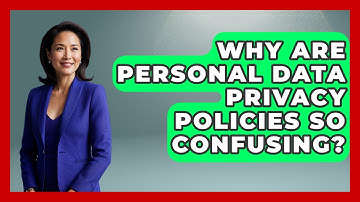 Why Are Personal Data Privacy Policies So Confusing? - Real Life Curriculum