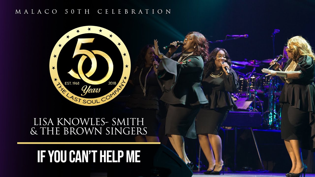 @LisaKnowlesSmith & The Brown Singers - "If You Can't Help Me" (Malaco 50th Celebration) @LisaKnowlesSmith & The Brown Singers - "If You Can't Help Me" (Malaco 50th Celebration)