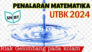 BOCORAN SOAL FR PENALARAN MATEMATIKA UTBK SNBT 2024 (Riak Gelombang Kolam)