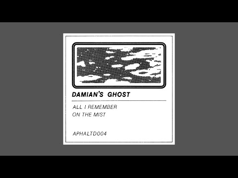 Damian's Ghost — Damian's Ghost - All I Remember