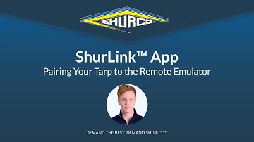How to Pair Your Tarp to the Remote Emulator Using the ShurLink App