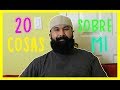 20 COSAS SOBRE LA BARBA -spanglish vlog