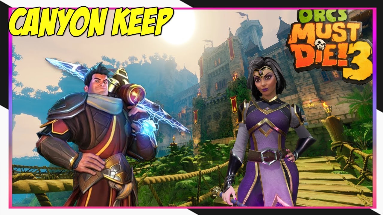 Drastic Steps - Canyon Keep - War Mage Campaign - 5 Skulls 【Orcs Must ...