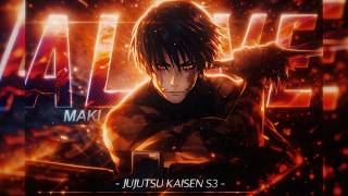 Maki VS Zenin Clan 🩸- ALIVE [Edit/AMV] 4K!