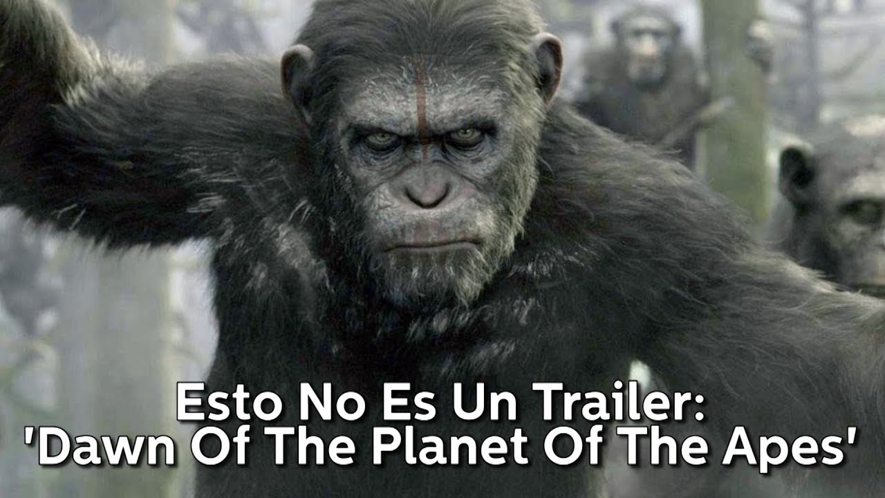 Esto No Es Un Trailer: 'Dawn Of The Planet Of The Apes' latinos auto sales