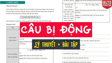 PASSIVE VOICE (Câu bị động) và bài tập có đáp án chi tiết| IELTS FIGHTER