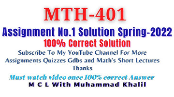 Mth401 Assignment No.1 Solution Spring 2022