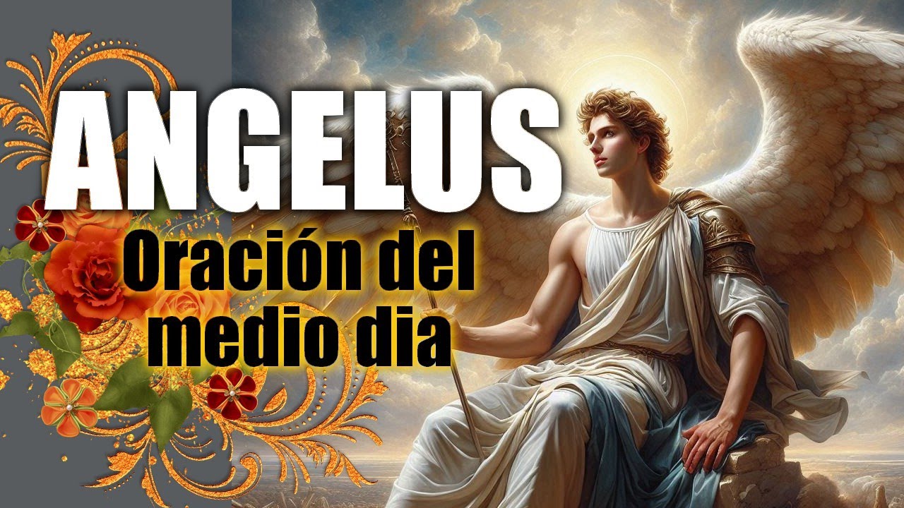 🙏 El ANGELUS Completo Oración Tradicional Católica 🙏 Letra 🙏🙏