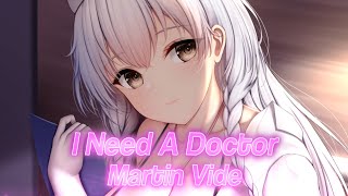 Nightcore - I Need A Doctor (Lyrics)