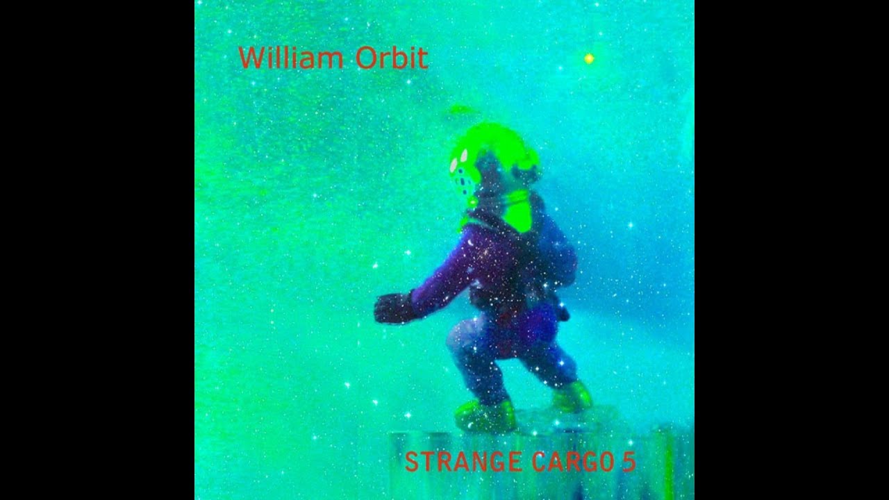 William Orbit - Strange Cargo 5 (Full Album)