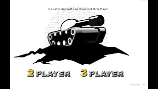 AZ Tank Game (2 Player And 3 Player Game) Vlog!!! screenshot 3