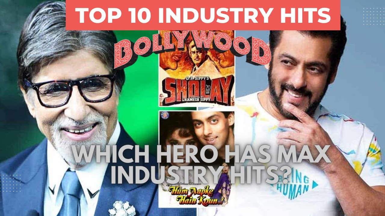 Top 10 Industry Hit movies in Bollywood | Which hero has maximum industry hits