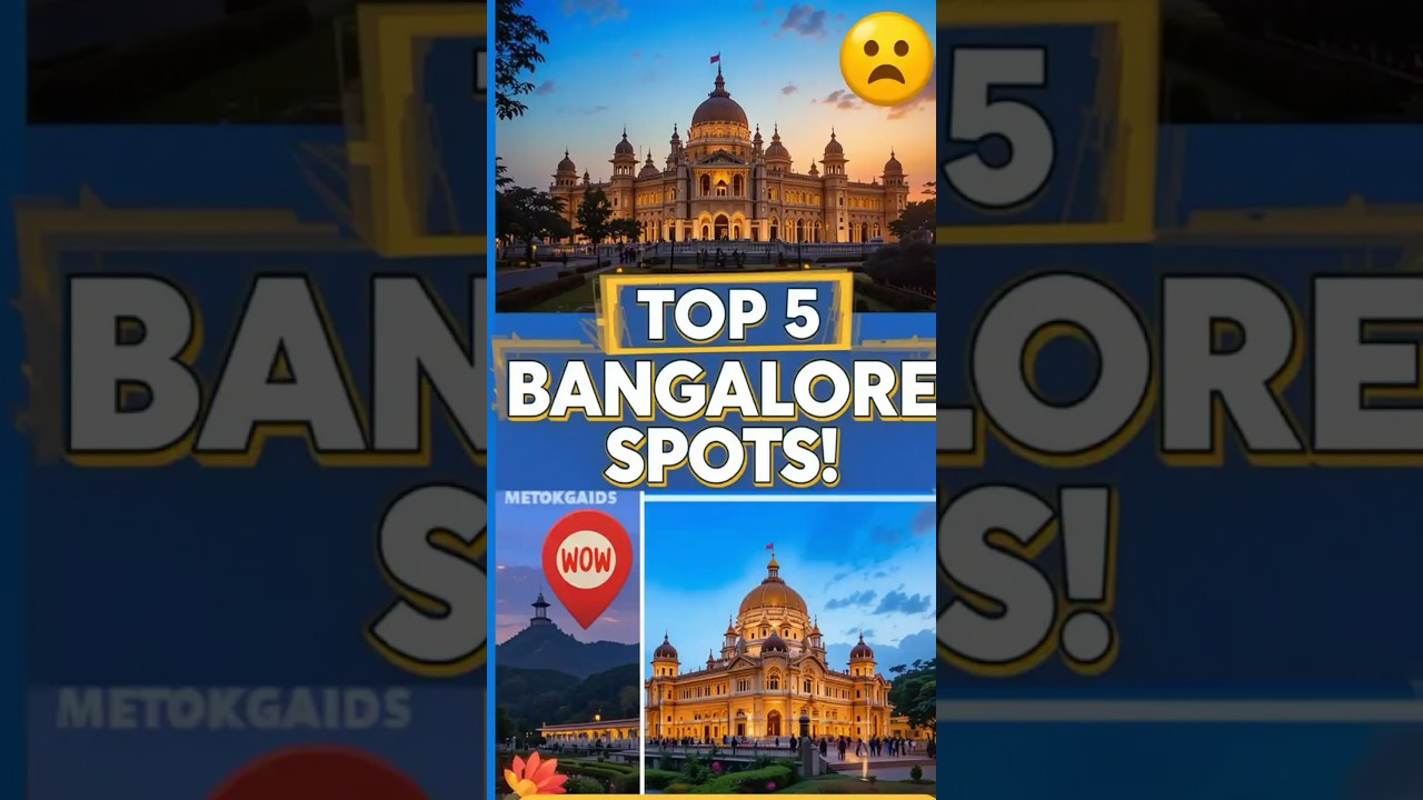 Bangalore Travel Guide: Top 5 Famous Places to Visit! 