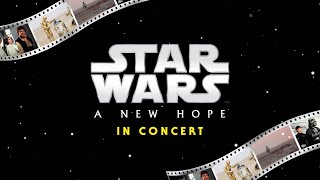 Star Wars: A New Hope In Concert - 4 Mayıs / Zorlu PSM