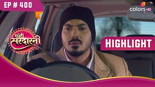 Karan को नुकसान पहुँचाएंगे Bittu और Rana  | Choti Sarrdaarni | छोटी सरदारनी | Highlight | Ep. 400