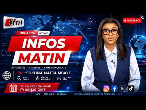 🚨 🚨 TFM LIVE : Infos Matin - Pr : Sokhna Natta MBAYE - 07 juillet 2026