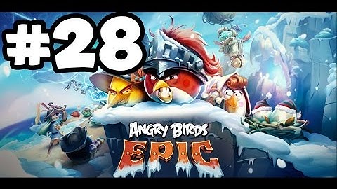 Angry Birds Epic - Gameplay Walkthrough Part 28 - Misty Hollow unlocked (iOS, Android)