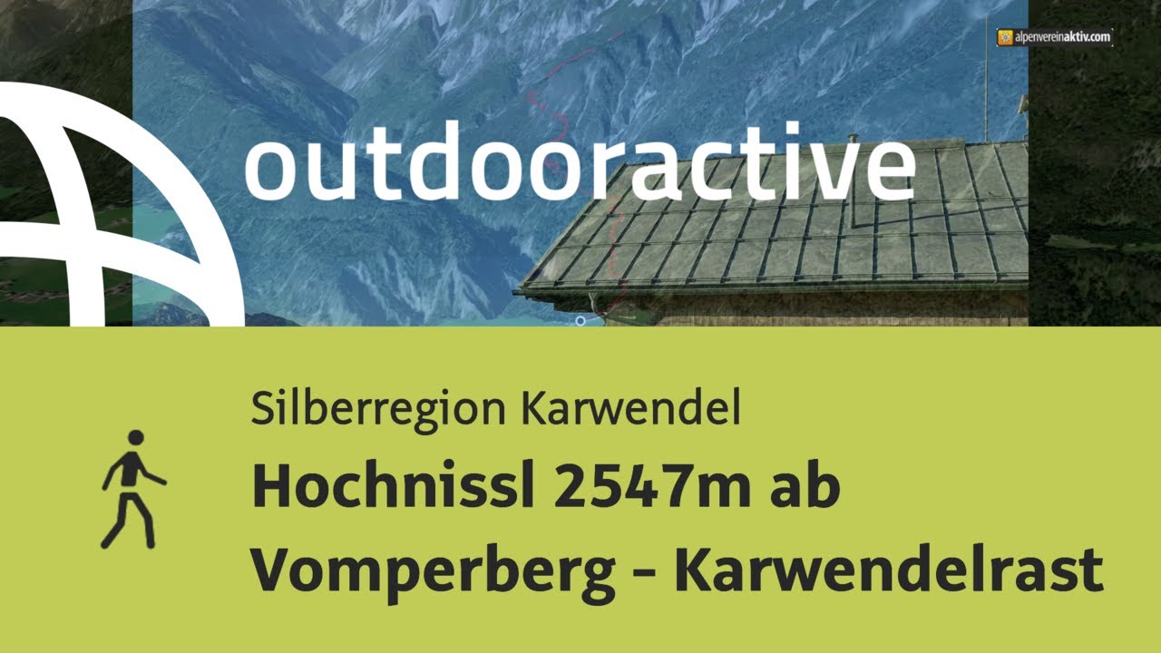Hochnissl 2547m ab Vomperberg - Karwendelrast