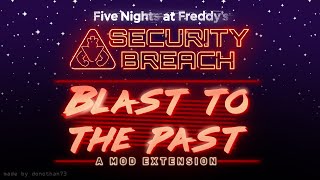 Five Nights At Freddy's Security Breach: Blast to the Past! Teaser Trailer