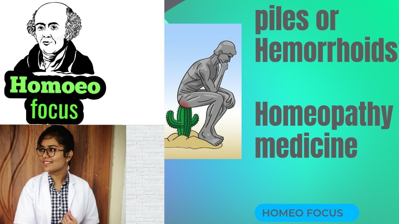 Piles Hemorrhoids Homeopathy medicine Homeo focus YouTube