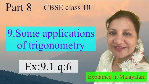 Chapter 9 some applications of trigonometry Ex:9.1 q:6 CBSE class 10 in Malayalam