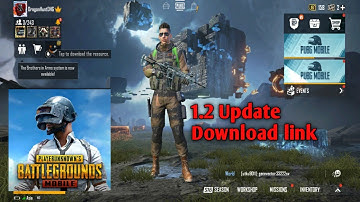 Download pubgmobile 1.2 Update Now || Official update link pubgmobile 1.2 Runic mode