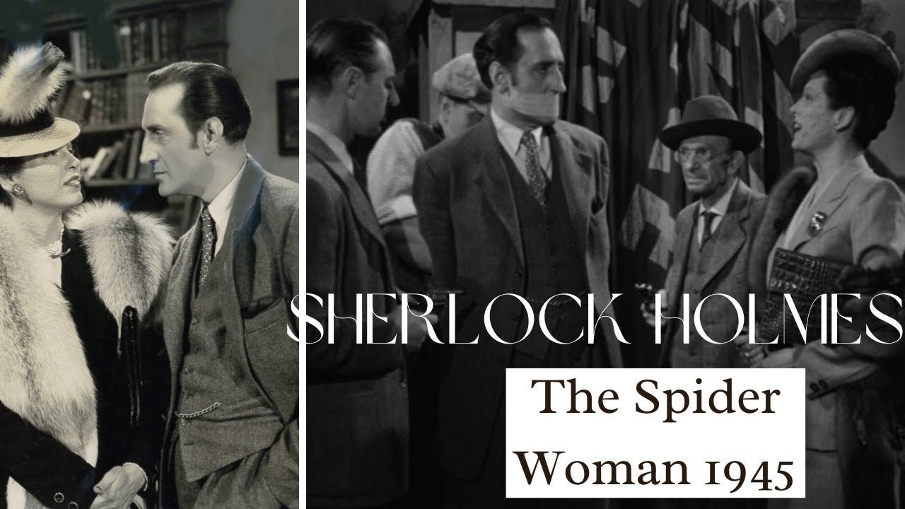 SHERLOCK HOLMES The Spider Woman FULL MOVIE BASIL RATHBONE 1944