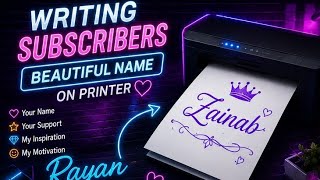 writing subscribers name 👑🎉 on printer 🖨️🤩 comment fast #live
