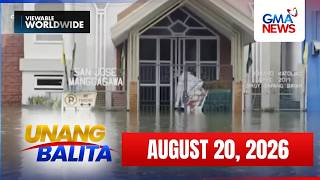 Unang Balita sa Unang Hirit: (Part 1) August 20, 2026 [HD]