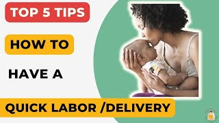 5 Tips To have a easy labor and delivery | How to have an easy delivery | Best tips for easier labor