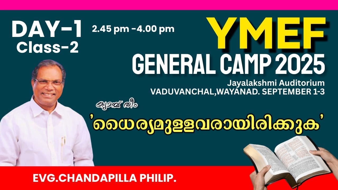 EVG. CHANDAPILLA PHILIP | YMEF GENERAL  CAMP 2025 || VADUVANCHAL || WAYANAD || DAY 1 - CLASS 2