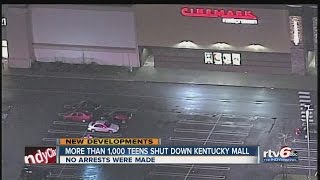 More than 1,000 teens shut down Kentucky mall