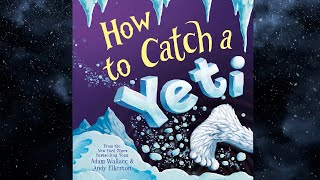 How to Catch a Yeti - An Animated Read Aloud for Wintertime with Moving Pictures! by StoryTime Out Loud 13,412 views 5 months ago 3 minutes, 6 seconds