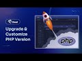 How to Upgrade &amp; Customize PHP Version Of WordPress Sites Directly In xCloud