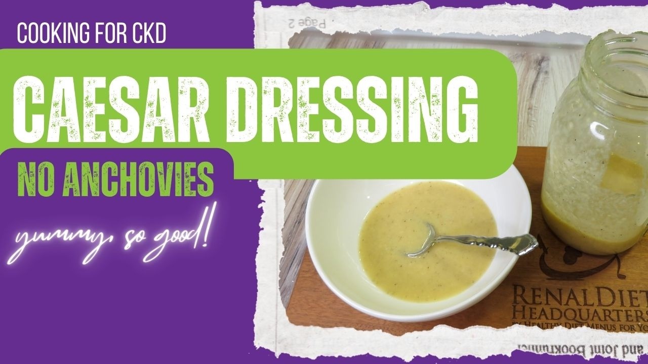 Delicious Caesar Dressing Without Anchovies | Low Sodium & Kidney-Friendly Recipe Delicious Caesar Dressing Without Anchovies | Low Sodium & Kidney-Friendly Recipe