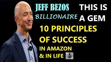 Jeff Bezos: 10 Principles of Success in Amazon & in Life Ch  1