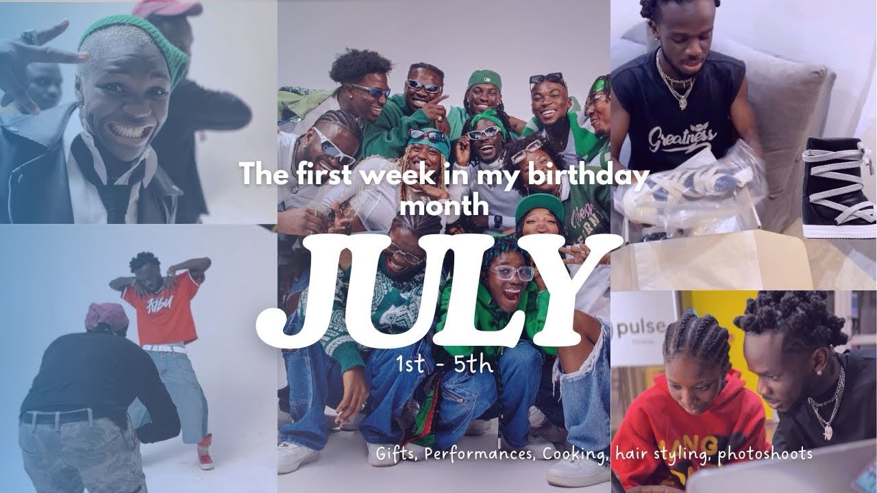 The First Week In My Birthday Month July: gifts, performances, content creation, cook-a-thon, etc