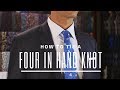 How To Tie a Four In Hand Knot - Step by Step | Tie Knot Tutorial