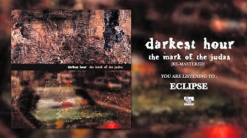 DARKEST HOUR - Eclipse (Re-Mastered)