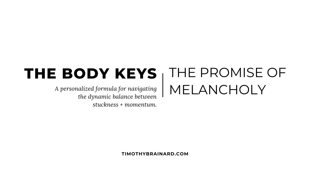 THE BODY KEYS Unpacking the Promise of Melancholy YouTube