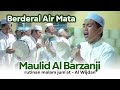 SHAPING TEARS !!! MAULID BARZANJI || Rutinan Malam Jum